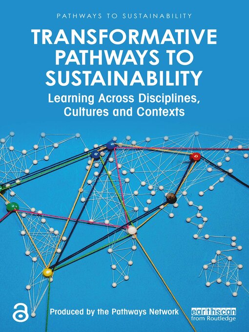 Title details for Transformative Pathways to Sustainability by Adrian Ely - Available